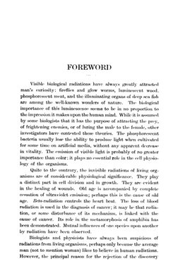 FOREWORD
Visible
biological
radiations have always
greatly
attracted
man's
curiosity;
fireflies and
glow worms,
I uniiiitwent