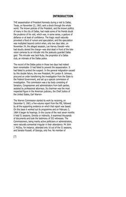 INTRODUCTION
THE assassination of President Kennedy during a visit to Dallas,
Texas, on November 22, 1963, sent a shock throu