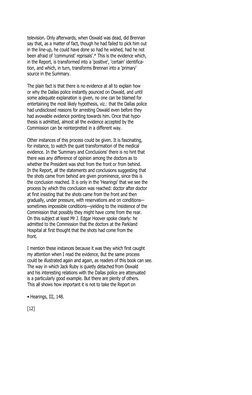 television. Only afterwards, when Oswald was dead, did Brennan
say that, as a matter of fact, though he had failed to pick hi