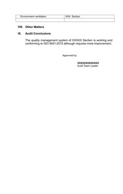 Environment ventilation
XXX  Section
VIII. Other Matters
IX.
Audit Conclusions
The quality management system of XXXXX Section
