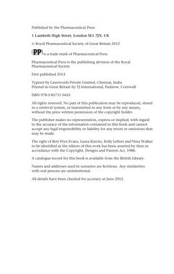 Published by the Pharmaceutical Press
1 Lambeth High Street, London SE1 7JN, UK
© Royal Pharmaceutical Society of Great Brita