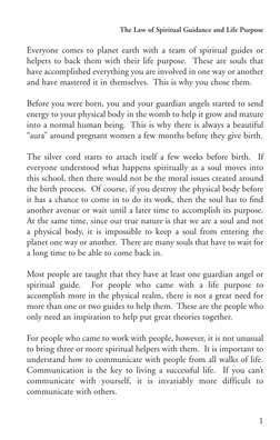 The Law of Spiritual Guidance and Life Purpose
Everyone comes to planet earth with a team of spiritual guides or
helpers to b