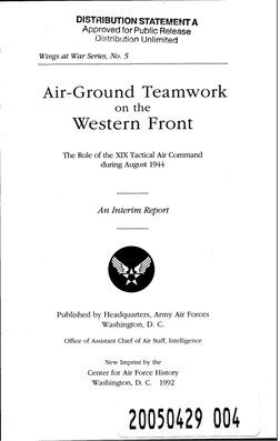 DISTRIBUTION STATEMENT A
Approved for Public Release
Distribution Unlimited
Wings at War Series, No. 5
Air-Ground Teamwork
on