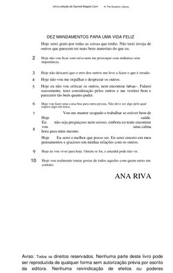 Uma coleção de Sacred-Magick.Com  
< The Esoteric Library 
 
 
 
 
 
 
DEZ MANDAMENTOS PARA UMA VIDA FELIZ 
 
Hoje serei gr