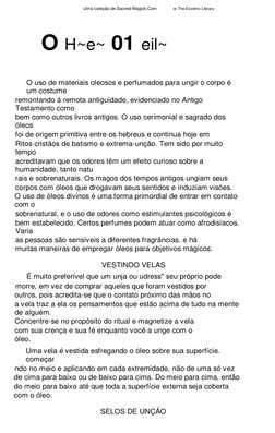 Uma coleção de Sacred-Magick.Com  
< The Esoteric Library 
 
 
O H~e~ 01 eil~ 
 
 
 
O uso de materiais oleosos e perfumados