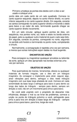 Uma coleção de Sacred-Magick.Com  
< The Esoteric Library 
 
 
 
Primeiro umedeça as pontas dos dedos com o óleo a ser 
usado