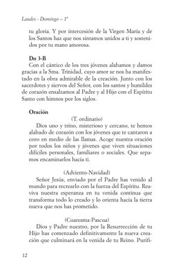tu gloria. Y por intercesión de la Virgen María y de
los Santos haz que nos sintamos unidos a ti y sosteni-
dos por tu mano a