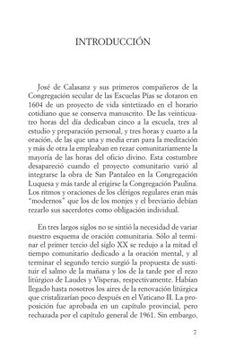 INTRODUCCIÓN
José de Calasanz y sus primeros compañeros de la
Congregación secular de las Escuelas Pías se dotaron en
1604 de