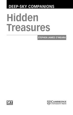 DEEP-SKY COMPANIONS
Hidden
Treasures
STEPHEN JAMES O’MEARA
