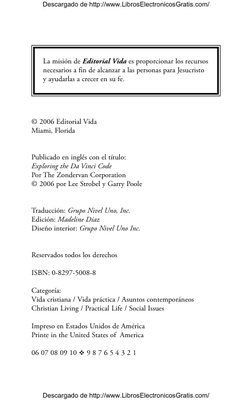 © 2006 Editorial Vida
Miami, Florida
Publicado en inglés con el título:
Exploring the Da Vinci Code
Por The Zondervan Corpora