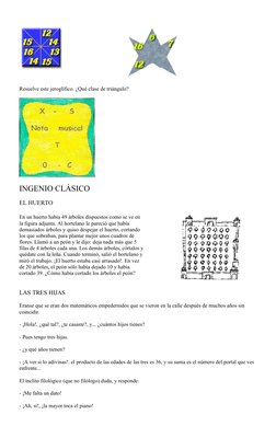 Resuelve este jeroglífico. ¿Qué clase de triángulo?
INGENIO CLÁSICO
EL HUERTO
En un huerto había 49 árboles dispuestos como s