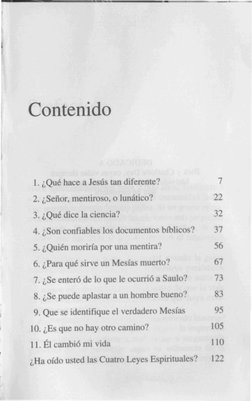 Contenido
1. ¿Qué hace a Jesús tan diferente?
7
2. ¿Señor, mentiroso, o lunático?
22
3. ¿Qué dice la ciencia?
32
4. ¿Son conf