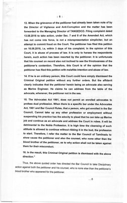 5
13. When the grievance of the petitioner had already been taken note of by
the Director of Vigilance and Anti-Corruption an