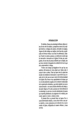 INTRODUCCIÓN 
El subtítulo, Ensayos de eclesiología militante, define la li-
nea de esta serie de estudios y perspectivas ace