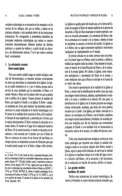 14 
IGLESIA: CARISMA Y PODER 
verdadera eclesiología no se encuentra en los manuales o en los 
escritos de los teólogos, sino