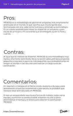 (https://wearedrew.co/)https://wearedrew.co (https://wearedrew.co/)
PRINCE2 es la metodología de gestión de proyectos más am