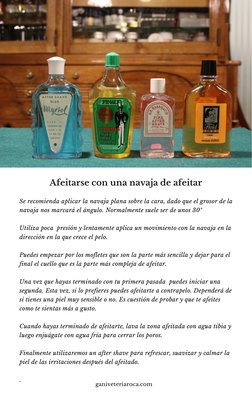 Se recomienda aplicar la navaja plana sobre la cara, dado que el grosor de la
navaja nos marcará el ángulo. Normalmente suele