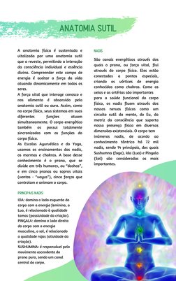 A anatomia física é sustentada e
vitalizada por uma anatomia sutil
que a reveste, permitindo a interação
da consciência indiv