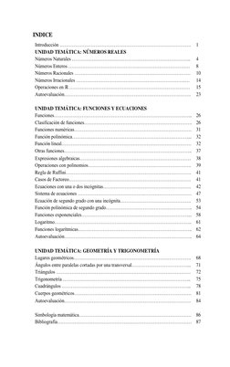 INDICE 
 
Introducción …………………………………………………………………………. 
1 
UNIDAD TEMÁTICA: NÚMEROS REALES 
 
Números Naturales ………………………………………