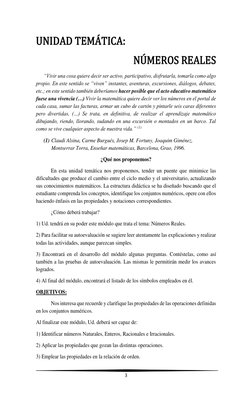 3 
 
 
UNIDAD TEMÁTICA: 
NÚMEROS REALES 
“Vivir una cosa quiere decir ser activo, participativo, disfrutarla, tomarla