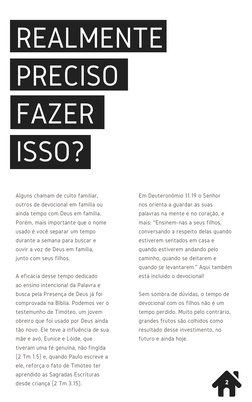 REALMENTE
PRECISO
FAZER 
ISSO?
Alguns chamam de culto familiar,
outros de devocional em família ou
ainda tempo com Deus em fa