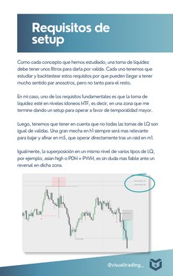 Como cada concepto que hemos estudiado, una toma de liquidez
debe tener unos filtros para darla por valida. Cada uno tenemos