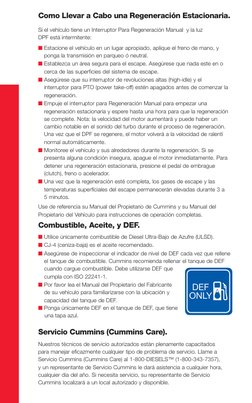 Como Llevar a Cabo una Regeneración Estacionaria. 
 
Si el vehículo tiene un Interruptor Para Regeneración Manual  y la luz