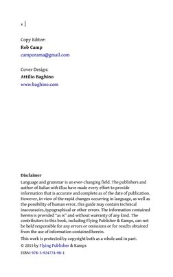 4 |
Copy Editor:
Rob Camp
camporama@gmail.com
(mailto:camporama@gmail.com)
Cover Design:
Attilio Baghino
www.bag