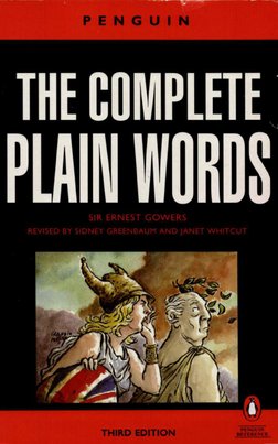 The Complete Plain Words - Ernest Gowers | PDF | Linguistics