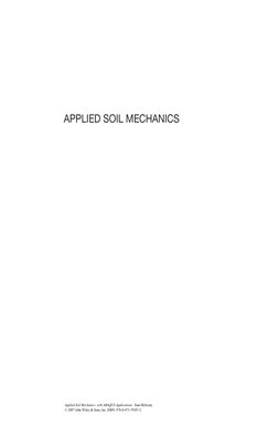 APPLIED SOIL MECHANICS
Applied Soil Mechanics: with ABAQUS Applications.  Sam Helwany
© 2007 John Wiley & Sons, Inc. ISBN: 97