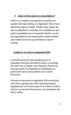 5 
 
2- ¿Qué es Etoro para los consumidores? 
eToro es un broker muy popular en España y el 
creador del copy trading. Su reg
