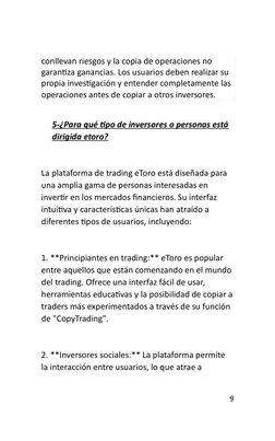 9 
 
conllevan riesgos y la copia de operaciones no 
garantiza ganancias. Los usuarios deben realizar su 
propia investigació