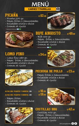 PICAÑA    
s/52.00
BIFE ANGOSTO
s/49.00
* CARNE SELECTA IMPORTADA
LOMO FINO
s/34.00
PECHUGA DE POLLO
s/23.00
ALITAS BBQ, PICA