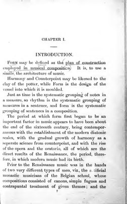 CHAPTER
I.
INTRODUCTION.
Form may be defined
as th^
plan, ot coustruction
employed
in
musical
composition)
It
is,
to use a
si