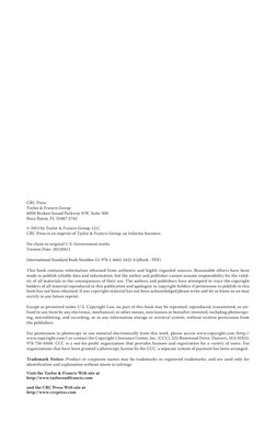 CRC Press
Taylor & Francis Group
6000 Broken Sound Parkway NW, Suite 300
Boca Raton, FL 33487-2742
© 2013 by Taylor & Francis