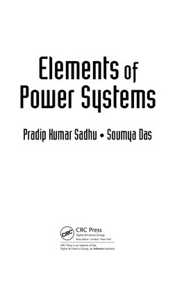 Elements of 
Power Systems
Pradip Kumar Sadhu • Soumya Das
