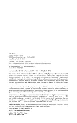CRC Press
Taylor & Francis Group
6000 Broken Sound Parkway NW, Suite 300
Boca Raton, FL 33487-2742
© 2016 by Taylor & Francis