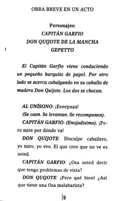 OBRA BREVE EN UN ACTO 
Personajes: 
CAPITÁN GARFIOo 
DON QUIJOTE DE LA MANCHA 
GEPETTo 
El Capitán Garfio viene conduciendo