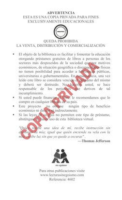 ADVERTENCIA 
ESTA ES UNA COPIA PRIVADA PARA FINES 
EXCLUSIVAMENTE EDUCACIONALES 
 
QUEDA PROHIBIDA  
LA VENTA, DISTRIBUCIÓN