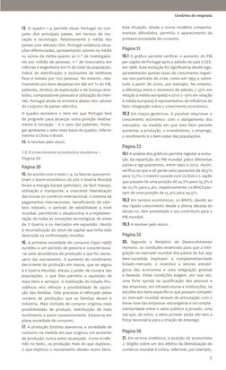 7
Cenários de resposta
13. O quadro 1.4 permite situar Portugal no con-
junto dos principais países, em termos de ino-
vação