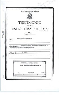 \
\
e: .-.
REPUBLICA DE HONDURAS
TESTIMONIO
DE LA
ESCRITURA PUBLICA
- 55-
No.
_
t'h.
AGRUPACIÓN DE INMUEBLES.
ve:
_
O
ad
BANC