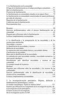 3. La familiarización con la comunidad 
El lugar de la familiarización en el trabajo psicológico comunitario…...77 
Qué es la