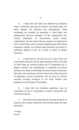 -3-
6.
I state that LLB seats are obtained by producing 
bogus certificates procured by brokers and based upon the 
same  deg