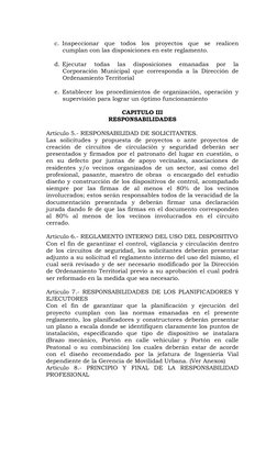c. Inspeccionar que todos los proyectos que se realicen 
cumplan con las disposiciones en este reglamento. 
 
d. Ejecutar 
to