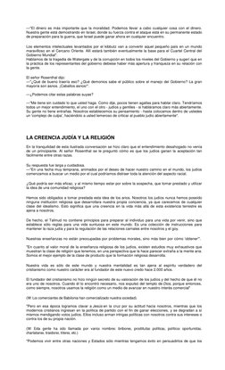 —"El dinero es más importante que la moralidad. Podemos llevar a cabo cualquier cosa con el dinero. 
Nuestra gente está demos