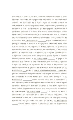 ejecución de la obra o si por otras causas no desarrolla el trabajo en forma
aceptable y dirigente.  La negligencia se compro