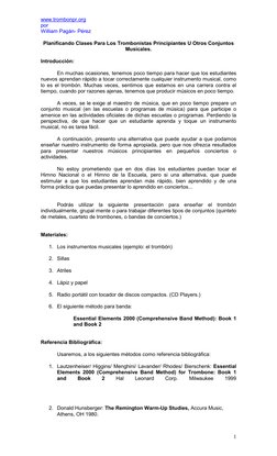 www.trombonpr.org 
por 
William Pagán- Pérez 
 
1
 
Planificando Clases Para Los Trombonistas Principiantes U Otros Conjuntos