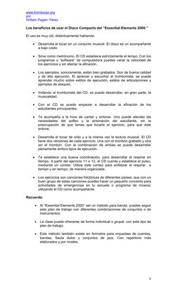 www.trombonpr.org 
por 
William Pagán- Pérez 
 
8
 
Los beneficios de usar el Disco Compacto del “Essential Elements 2000.”