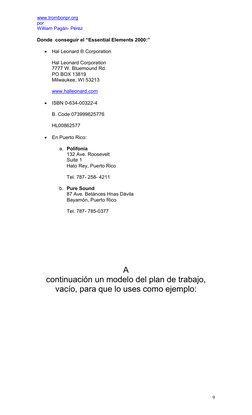 www.trombonpr.org 
por 
William Pagán- Pérez 
 
9
 
Donde  conseguir el “Essential Elements 2000:” 
 
• Hal Leonard ® Corpora