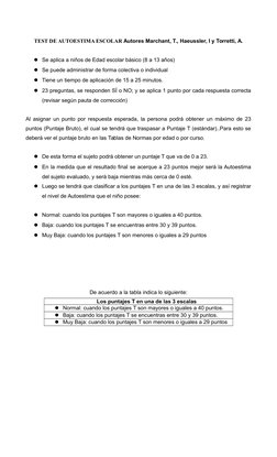 TEST DE AUTOESTIMA ESCOLAR Autores Marchant, T., Haeussler, I y Torretti, A.
Se aplica a niños de Edad escolar básico (8 a 1